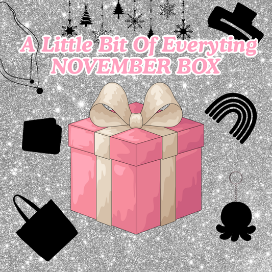 A Little Bit Of Everything - Monthly Subscription Box | NOVEMBER BOX