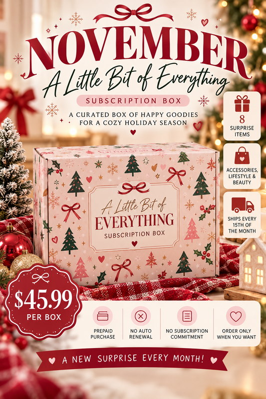 ✨ NOVEMBER  “A LITTLE BIT OF EVERYTHING” BOX — PRE-ORDER NOW! 📦 ( Limited boxes available • Ships November 15th )