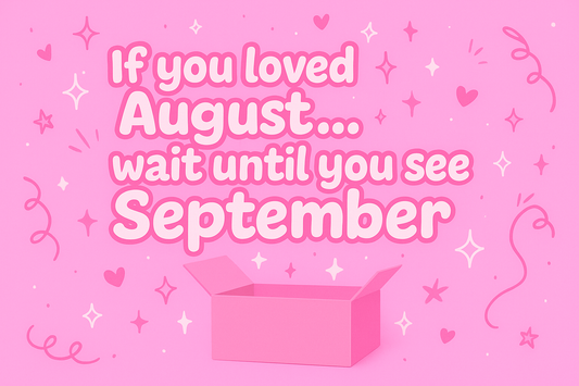 A Little Bit Of Everything - Monthly Subscription Box | SEPTEMBER BOX
