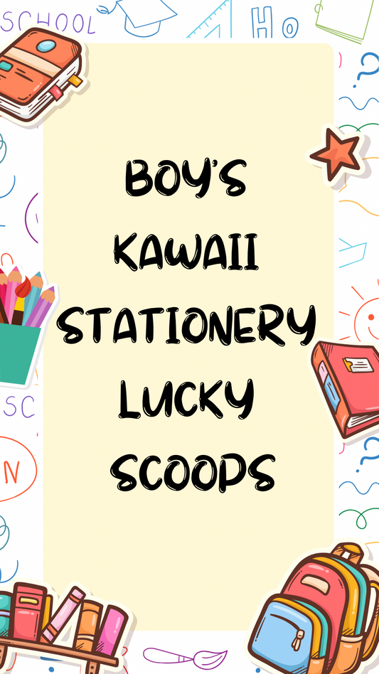 BOYS VERSION KAWAII STATIONERY LUCKY SCOOP